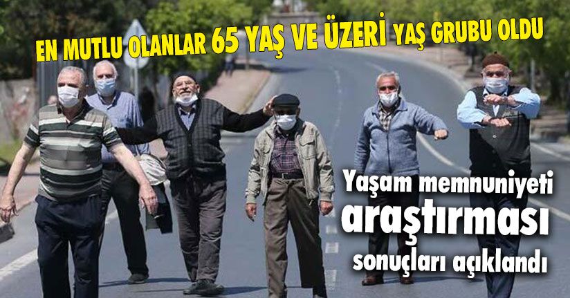 Yaşam Memnuniyeti Araştırması Sonuçları Açıklandı