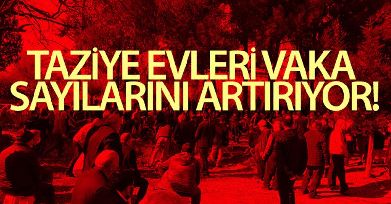 Kayseri'de taziye evleri vaka sayılarını artırıyor