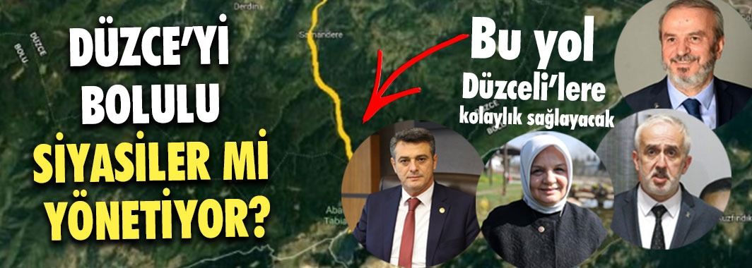Düzce’yi Bolulu Siyasiler Mi Yönetiyor?