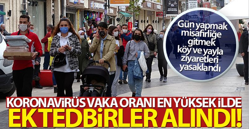 Ordu'da korona kararları: Gün yapmak, misafirliğe gitmek, köy ve yayla ziyaretleri yasaklandı