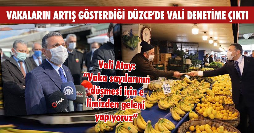 Vakaların Artış Gösterdiği Düzce’de Vali Denetime Çıktı