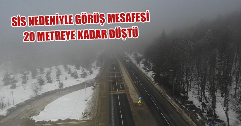Bolu Dağı’nda Yoğun Sis Etkili Oldu