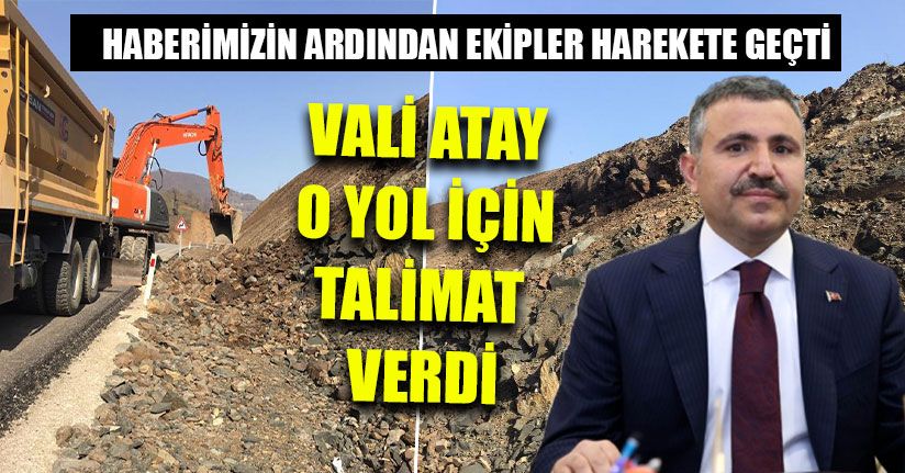 Vali Atay O Yol İçin Talimat Verdi