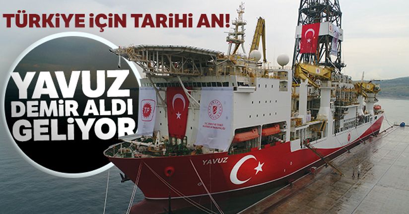 Türkiye için tarihi an! Yavuz demir aldı geliyor