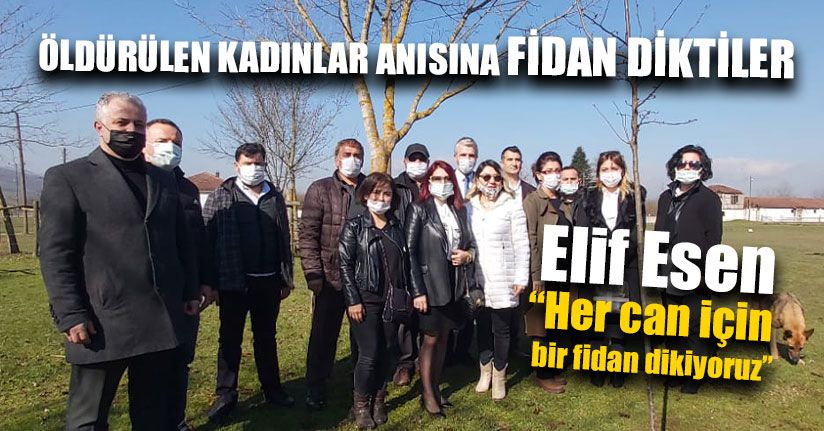 Öldürülen Kadınlar Anısına Fidan Diktiler