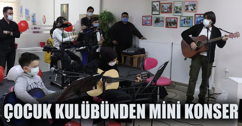 Çocuk Kulübünden Mini Konser