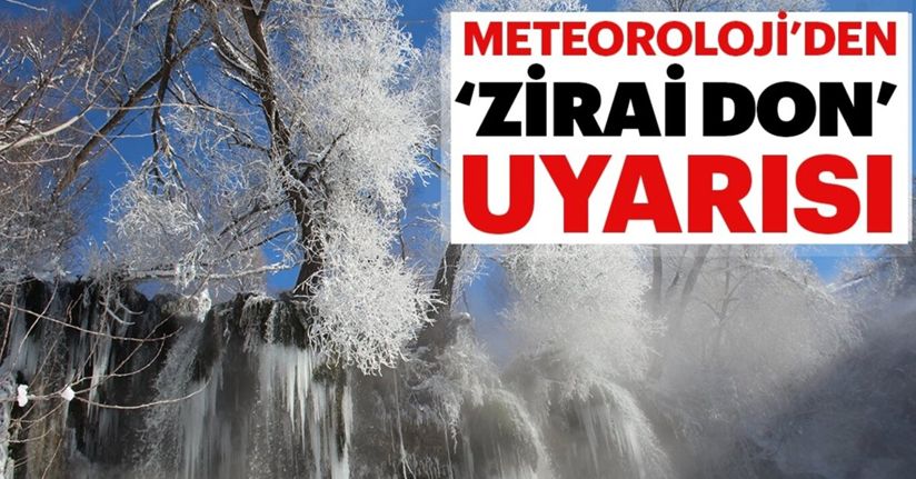 5 il için zirai don uyarısı