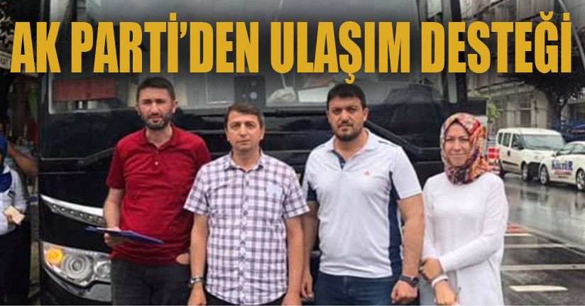 Ak Parti İstanbul'a Otobüs Kaldırdı