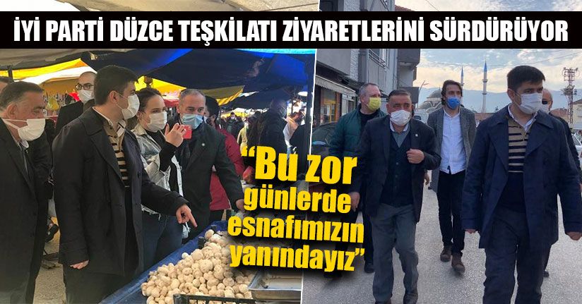 İYİ Parti Düzce Teşkilatı Ziyaretlerini Sürdürüyor