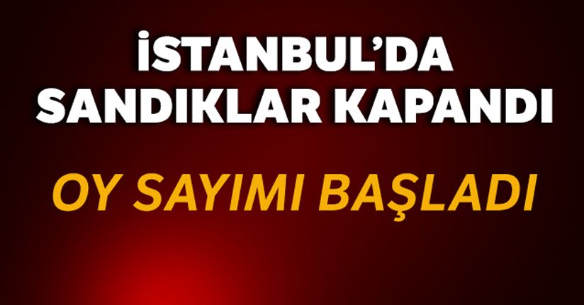 İstanbul'da sandıklar kapandı