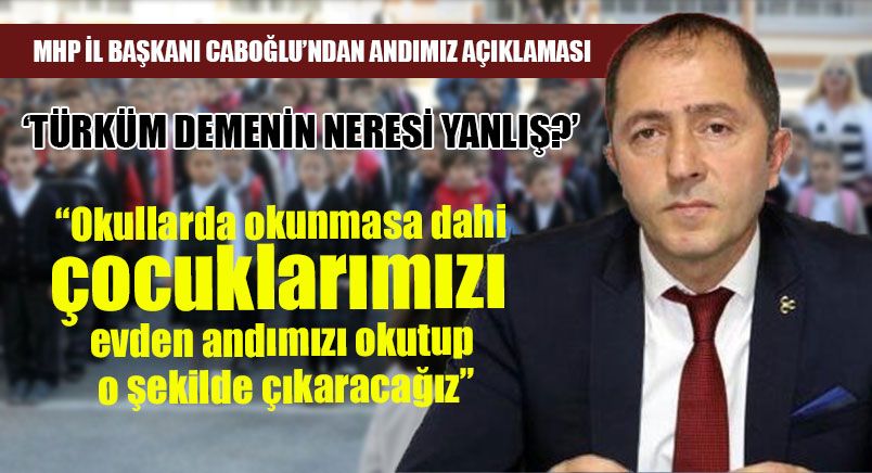 MHP İl Başkanı Caboğlu’ndan Andımız Açıklaması