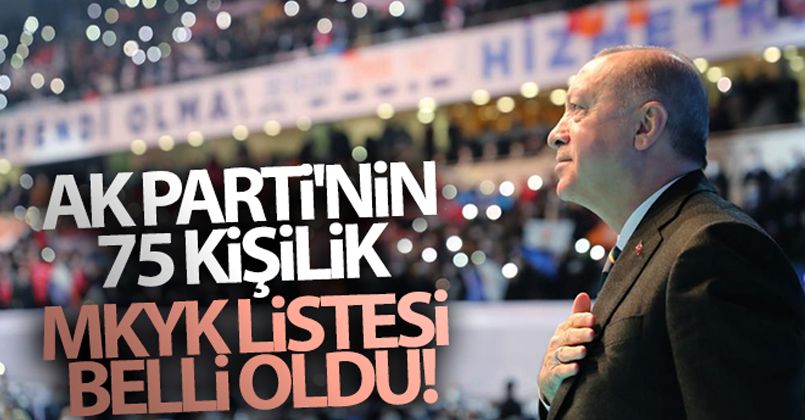 AK Parti MKYK aday listesi belli oldu