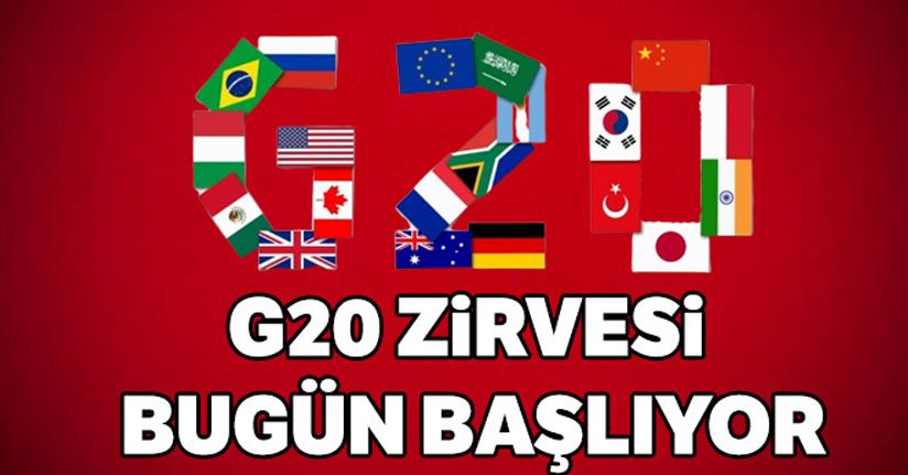 G20 zirvesi bugün başlıyor
