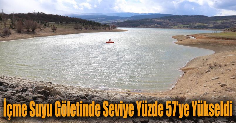 Bolu’nun içme suyu göletinde seviye yüzde 57’ye yükseldi