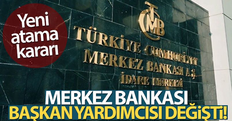 TCMB Başkan Yardımcısı Mustafa Duman oldu