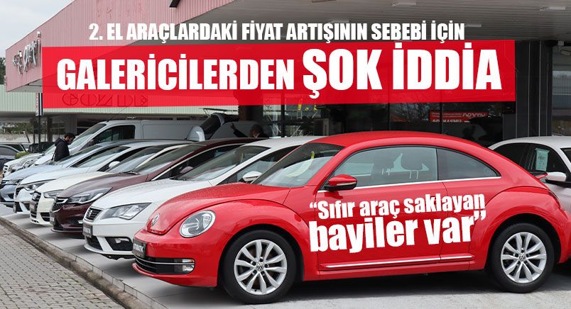 İkinci El Piyasasının Artmasına Sebep Oluyor!