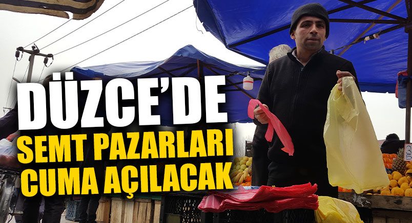 Semt Pazarları Cuma Açılacak