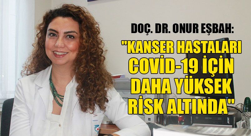 Kanser Hastaları Yüksek Risk Altında