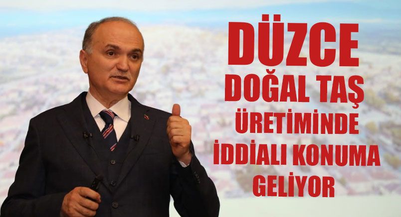Düzce Doğal Taş Üretiminde İddialı Konuma Geliyor