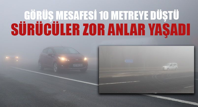 Bolu Dağı'nda görüş mesafesi 10 metreye düştü