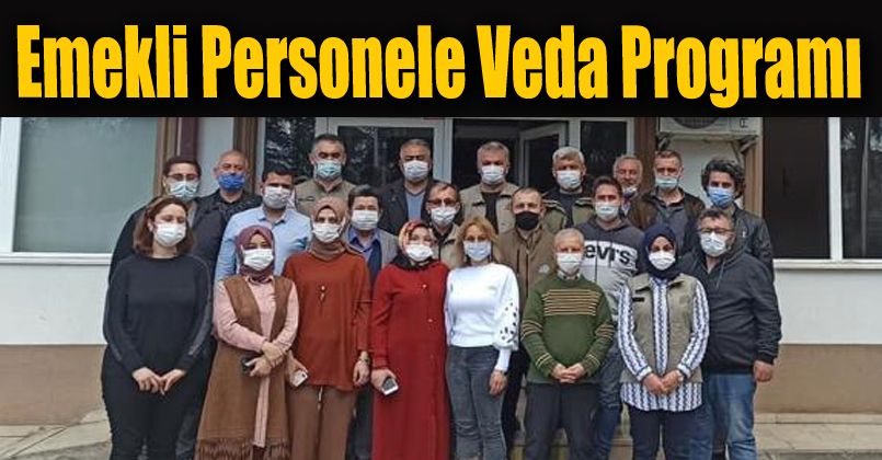 Emekli personele veda programı düzenlendi