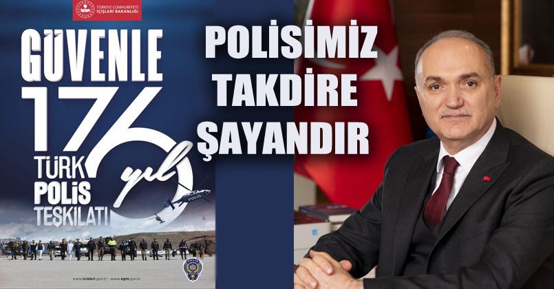 Başkan Özlü “Polisimiz takdire şayandır”