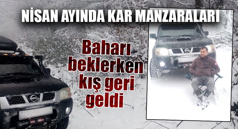 Nisan Ayında Kar Manzaraları