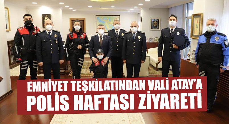 Emniyet Teşkilatından Vali Atay’a Polis Haftası Ziyareti