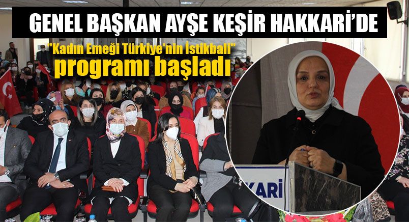 Genel Başkan Keşir Hakkari’de