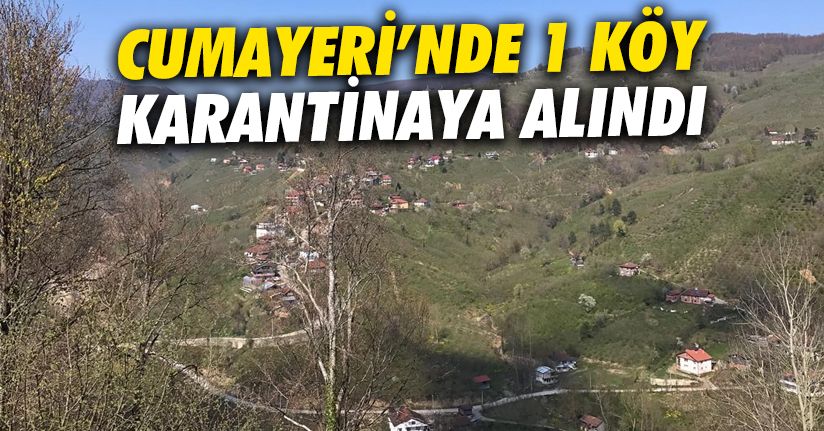 Düzce’de 1 köy daha karantinaya alındı