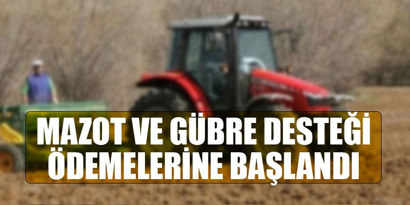 Çiftçiler Dikkat! Ödemeler Başladı