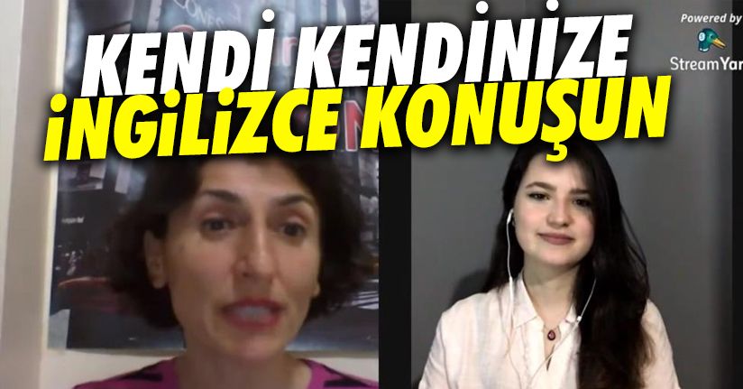 İydir “Kendi kendinize İngilizce konuşun”