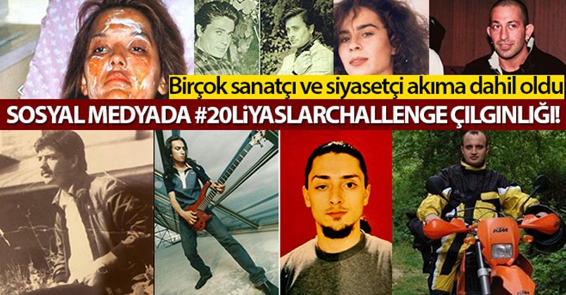Sosyal medyada 20 yaş challenge çılgınlığı