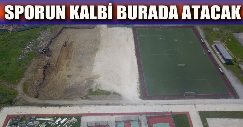 Sporun Kalbi Burada Atacak