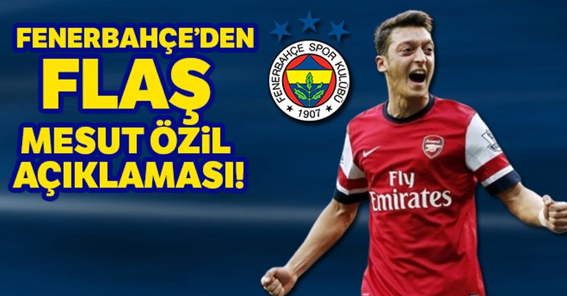 Fenerbahçe'den Mesut Özil açıklaması