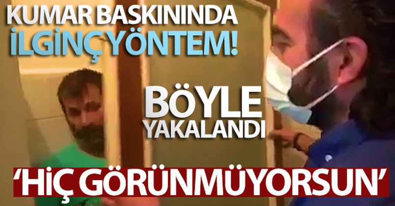 Kumar baskınında ilginç saklanma yöntemi!