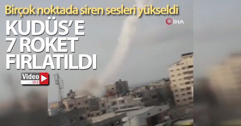 Kudüs'e 7 roket fırlatıldı