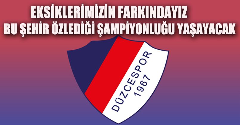 Düzcespor Yönetiminden Açıklama