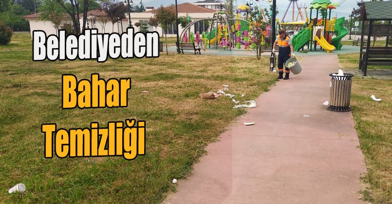 Belediyeden Bahar Temizliği