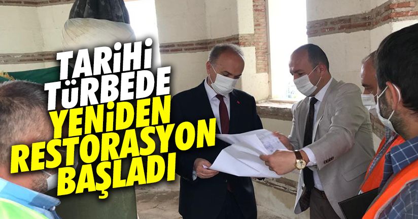Tarihi Türbe de restorasyon yeniden başladı