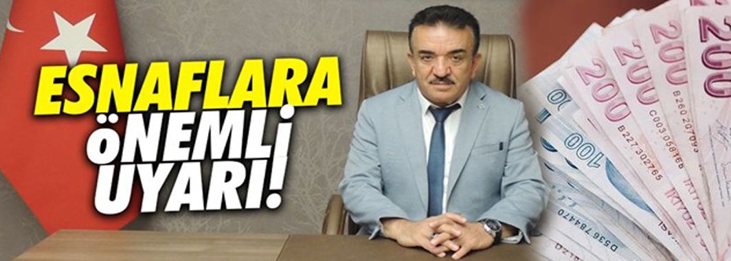 Esnaflara destek başvuru uyarısı