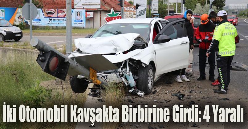 İki otomobil kavşakta birbirine girdi: 4 yaralı