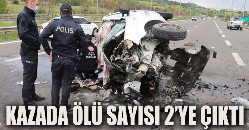 Park halindeki kamyona çarpan hafif ticari araçtaki ölü sayısı 2’ye çıktı