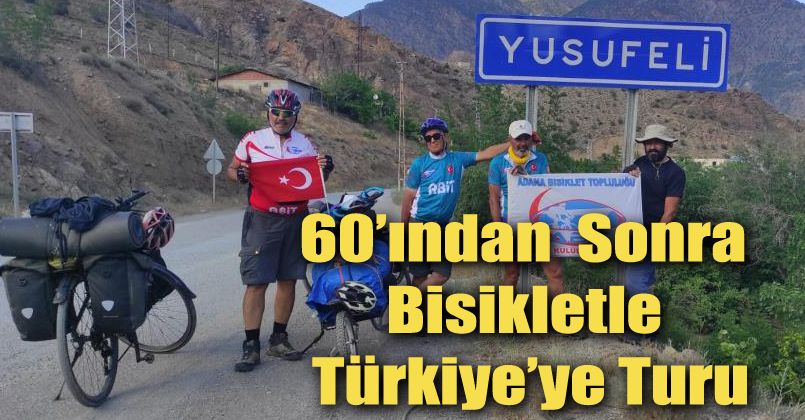 60 yaşından sonra bisikletleriyle Türkiye’ye turuna çıktılar