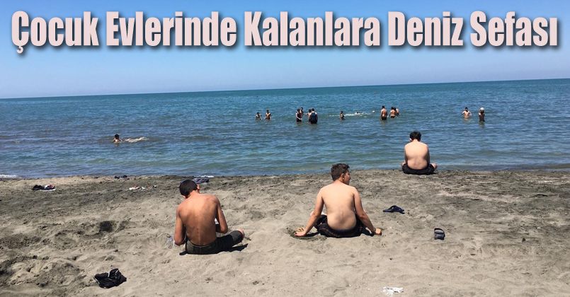 Çocuk evlerinde kalanlara deniz sefası