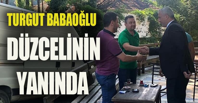 Başkan Babaoğlu, Düzce’de afetzedeleri ziyaret etti.