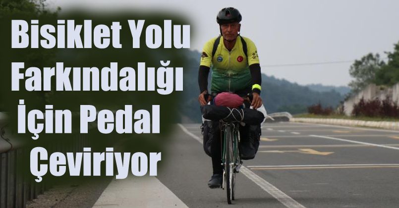 Bisiklet yolu farkındalığı için İstanbul’dan Gürcistan’a pedal çeviriyor