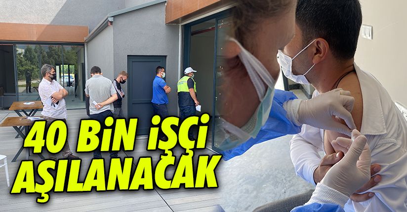 Aşı işçinin ayağına gidiyor