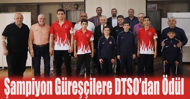 Şampiyon güreşçilere DTSO’dan ödül