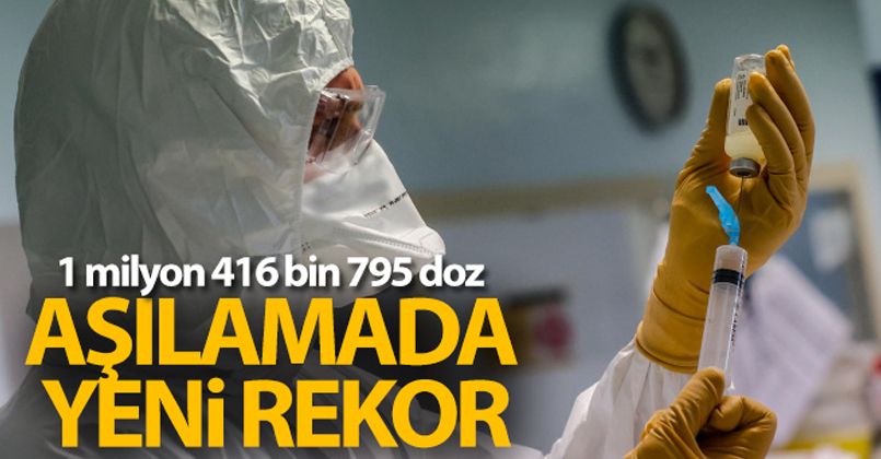 Günlük aşılamada yeni rekor!